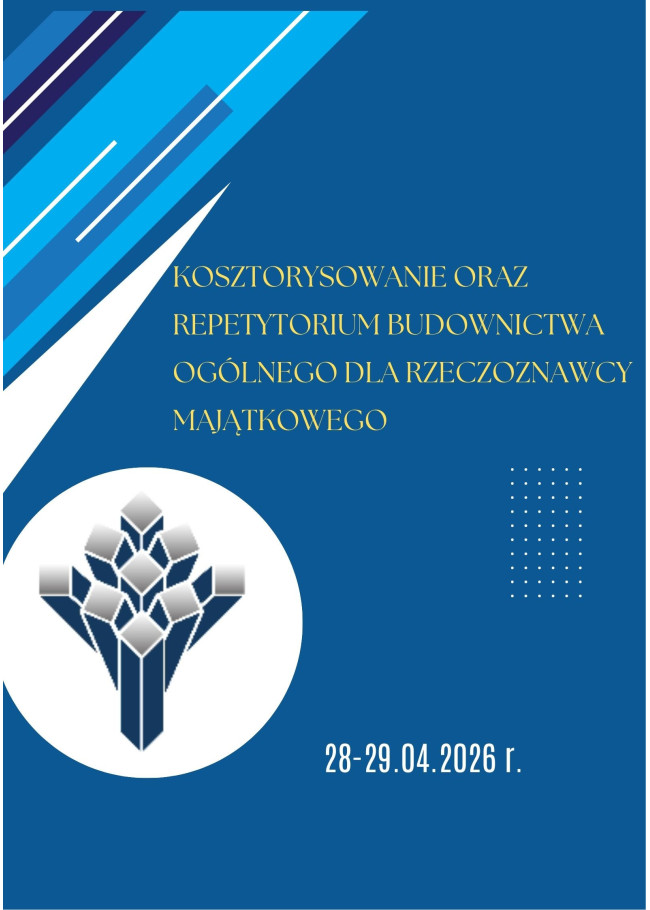 Szkolenie online: Kosztorysowanie oraz repetytorium budownictwa ogólnego dla rzeczoznawcy majątkowego